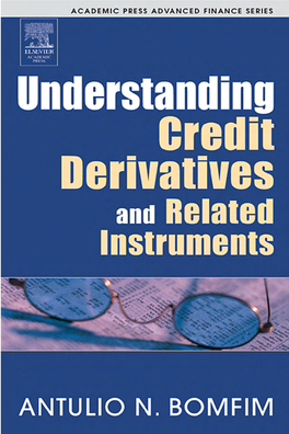Understanding Credit Derivatives and Related Instruments This�Page�Intentionally�Left�Blank