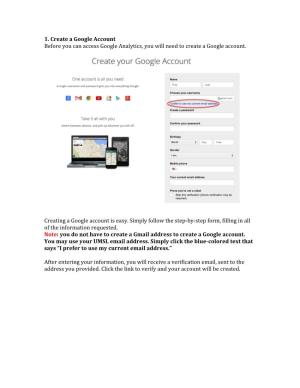 1. Create a Google Account Before You Can Access Google Analytics, You Will Need to Create a Google Account