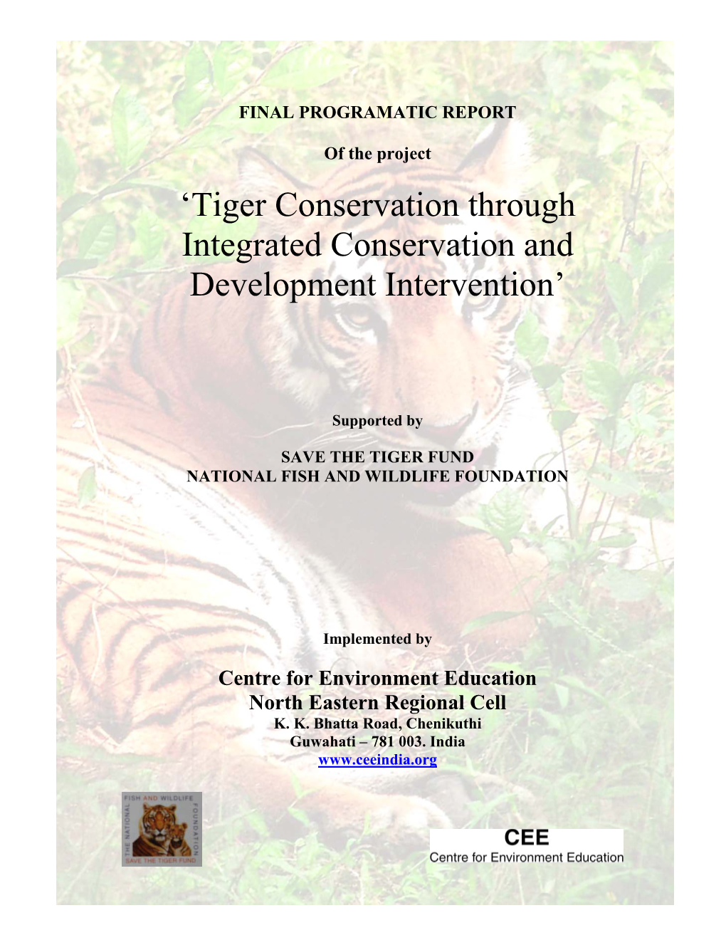 Tiger Conservation Through Integrated Conservation and Development Intervention’