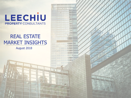 REAL ESTATE MARKET INSIGHTS August 2018 Executive Summary