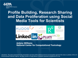 Profile Building, Research Sharing and Data Proliferation Using Social Media Tools for Scientists