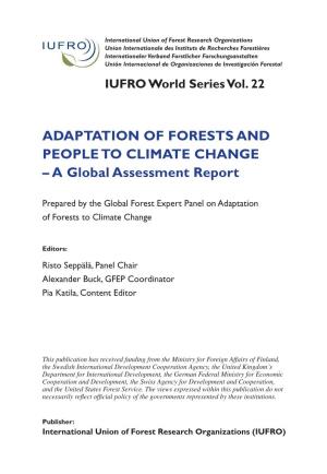 ADAPTATION of FORESTS and PEOPLE to CLIMATE Change – a Global Assessment Report