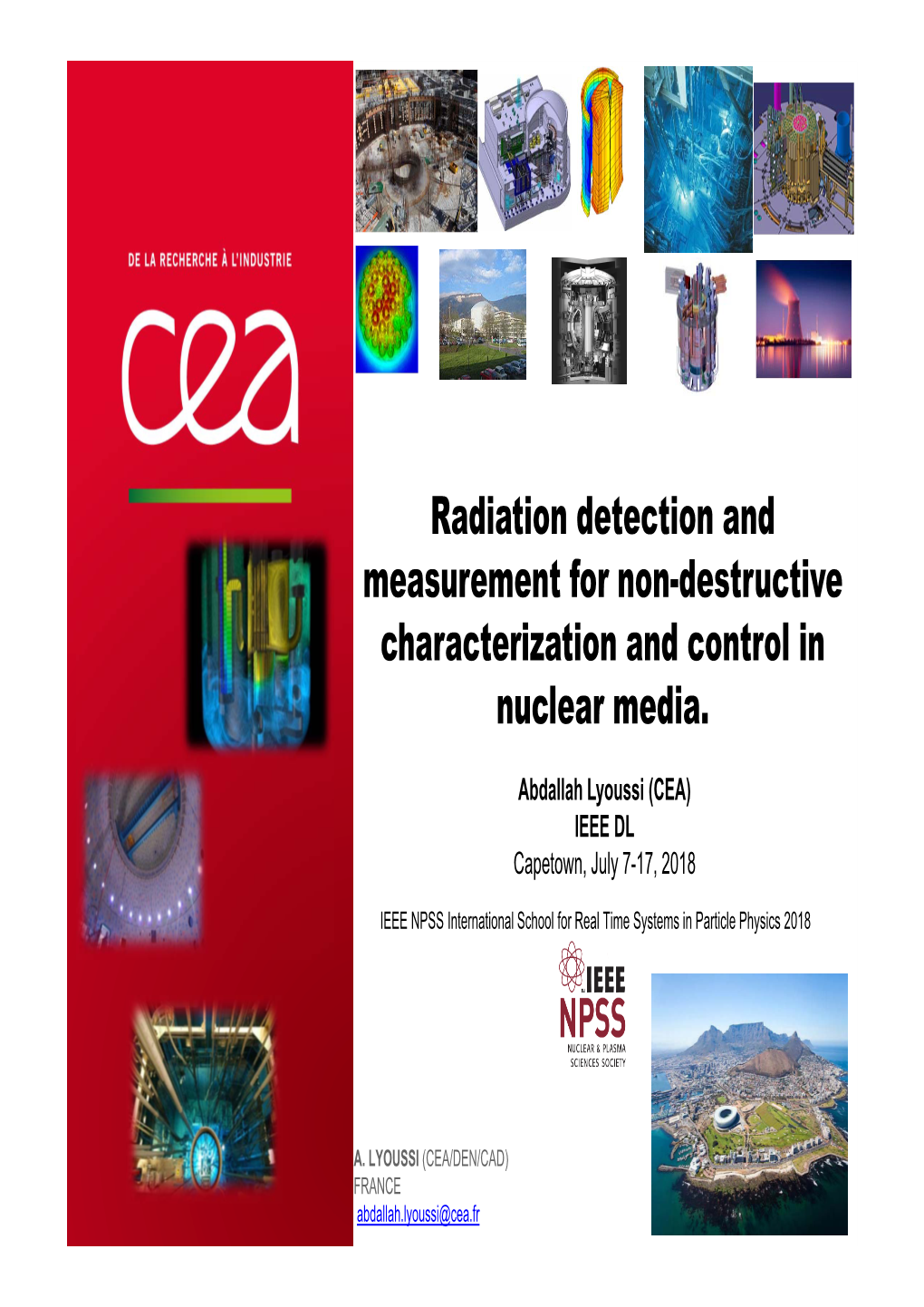 Radiation Detection and Measurement for Non-Destructive Characterization and Control in Nuclear Media