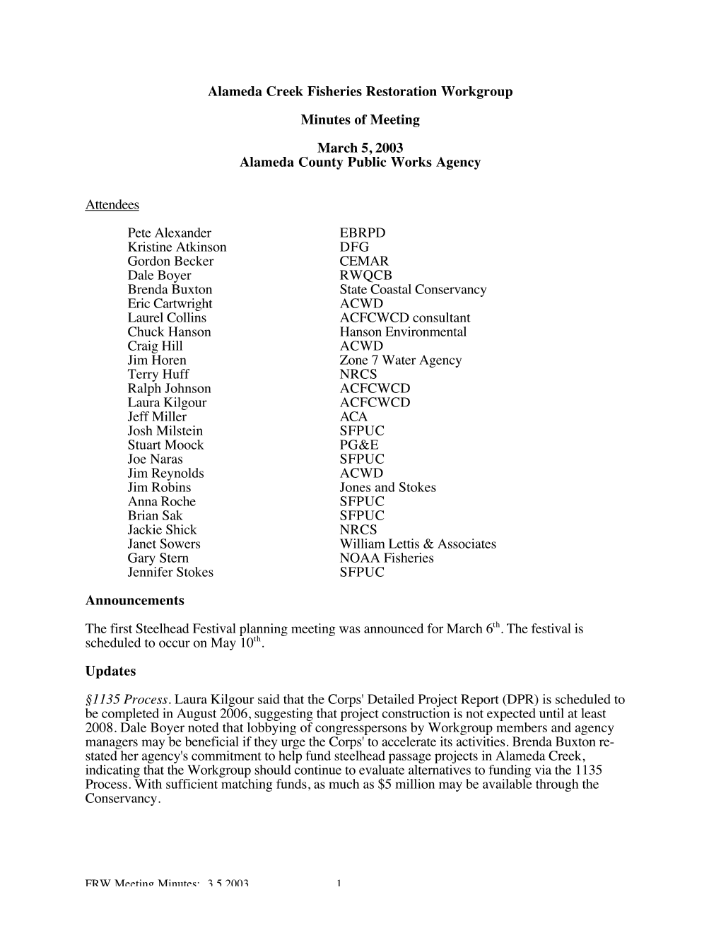 Alameda Creek Fisheries Restoration Workgroup Minutes of Meeting March 5, 2003 Alameda County Public Works Agency