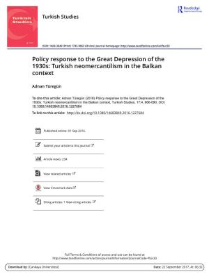 Policy Response to the Great Depression of the 1930S: Turkish Neomercantilism in the Balkan Context