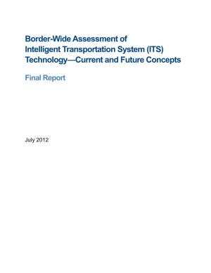 Border-Wide Assessment of Intelligent Transportation System (ITS) Technology—Current and Future Concepts