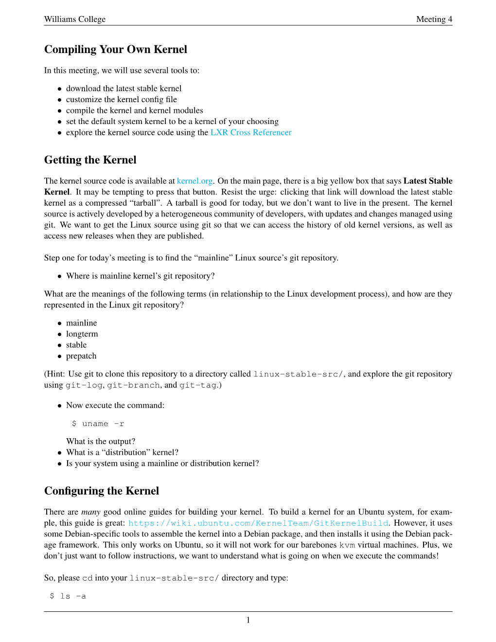 Compiling Your Own Kernel Getting the Kernel Configuring the Kernel