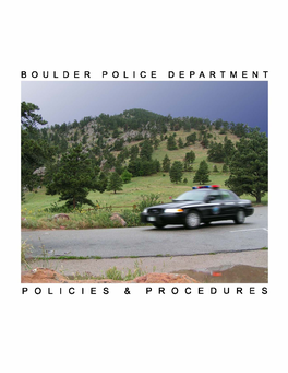 Boulder Police Department Policies & Proce Dures