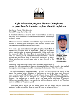 Kyle Schwarber Projects His Own Cubs Future As Great Baseball Minds Confirm His Self-Confidence