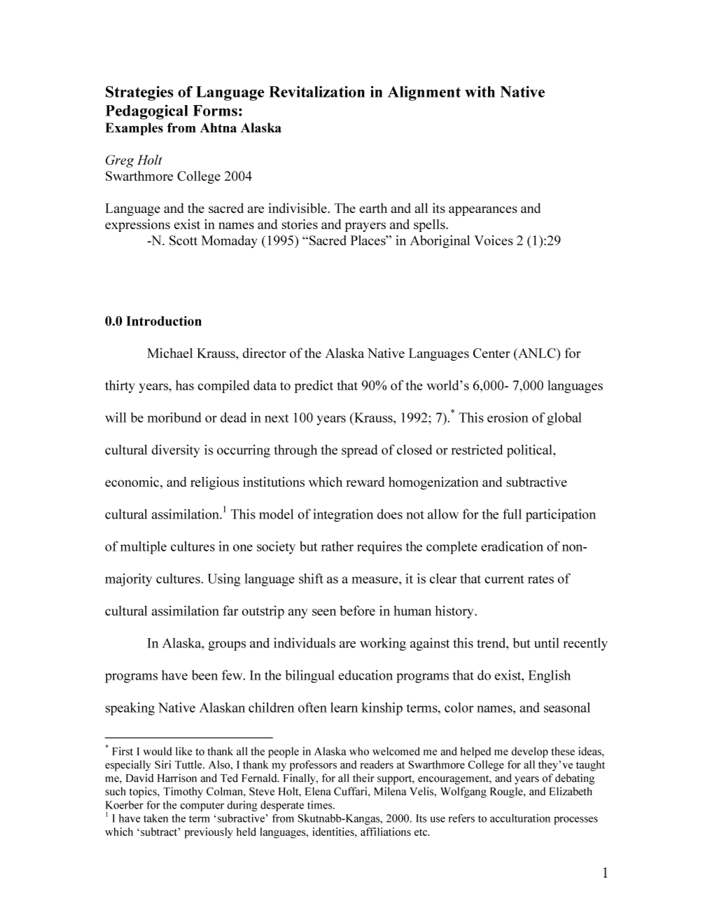 Strategies of Language Revitalization in Alignment with Native Pedagogical Forms: Examples from Ahtna Alaska