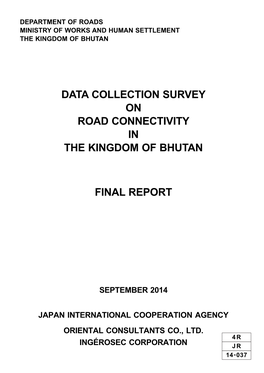 Data Collection Survey on Road Connectivity in the Kingdom of Bhutan Final Report