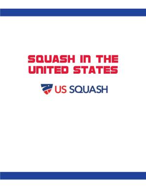 Squash in the United States Why Squash?