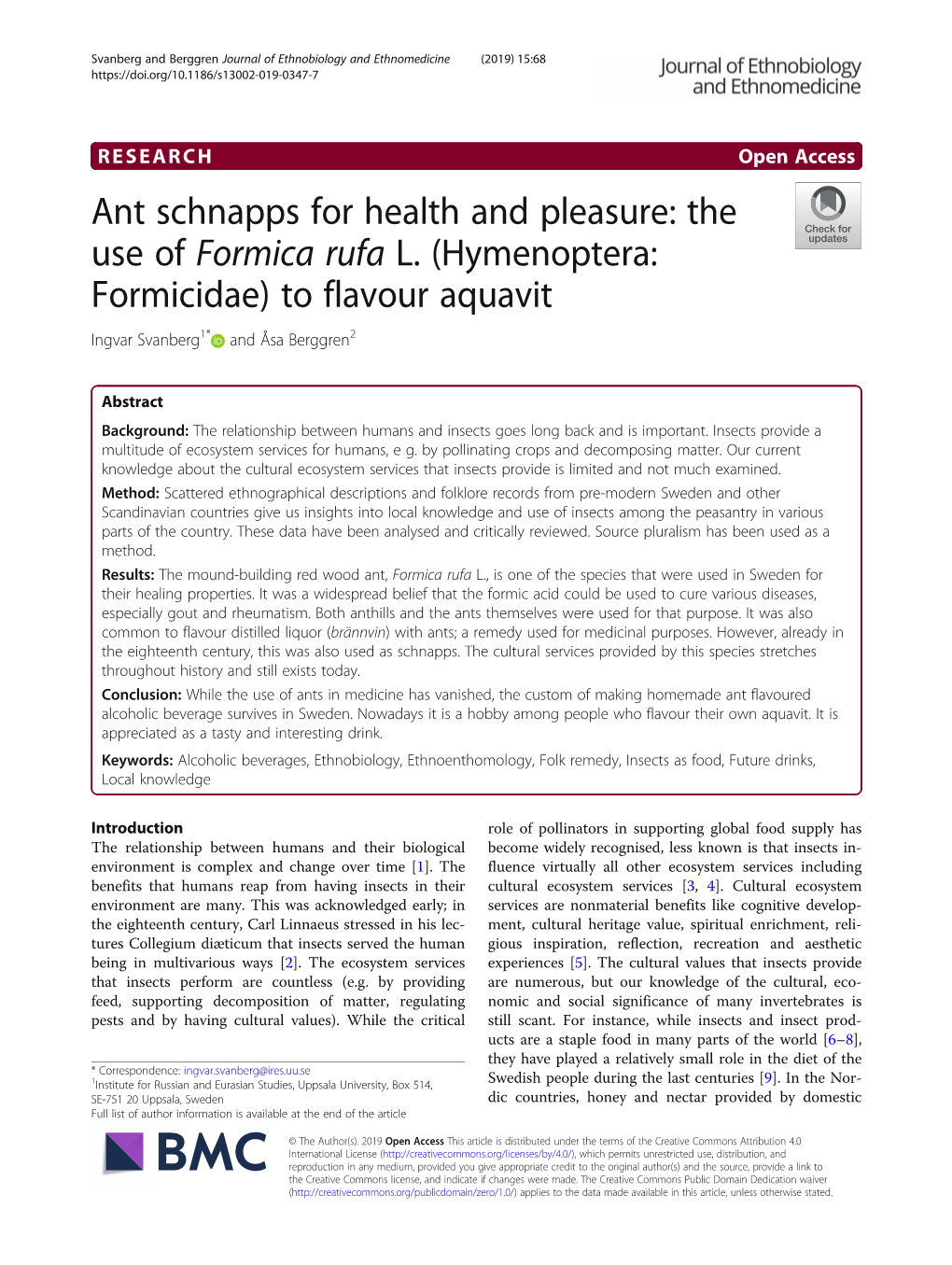 The Use of Formica Rufa L. (Hymenoptera: Formicidae) to Flavour Aquavit Ingvar Svanberg1* and Åsa Berggren2