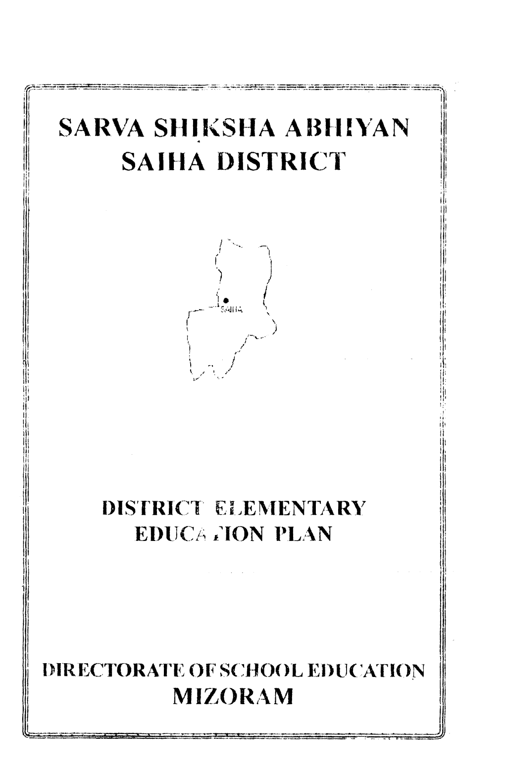 Sarva Shiksha Abhiyan Saiha District \ ! Mizoram