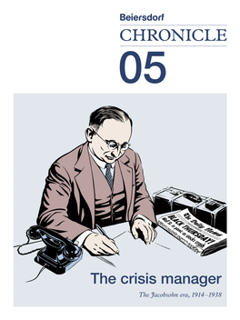 The Crisis Manager the Jacobsohn Era, 1914 –1938 INTRODUCTION