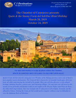 The Chamber of Commerce Presents Spain & the Sunny Costa Del Sol/One Hotel Holiday March 20, 2019 October 24, 2019 C I