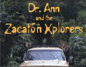 Dr. Ann and the Zacatón Explorers