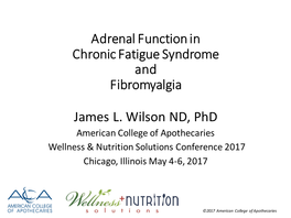 Adrenal Function in Chronic Fatigue Syndrome and Fibromyalgia James