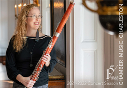 2021-2022 Concert Season CHAMBER MUSIC CHARLESTON