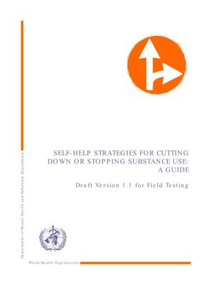 Self-Help Strategies for Cutting Down Or Stopping Substance Use: a Guide