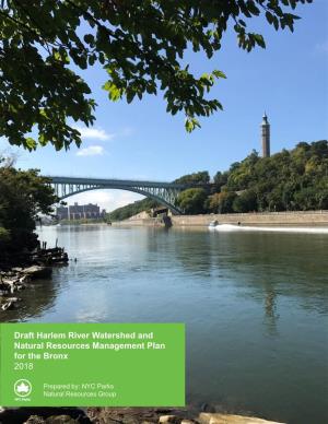 Draft Harlem River Watershed and Natural Resources Management Plan for the Bronx 2018