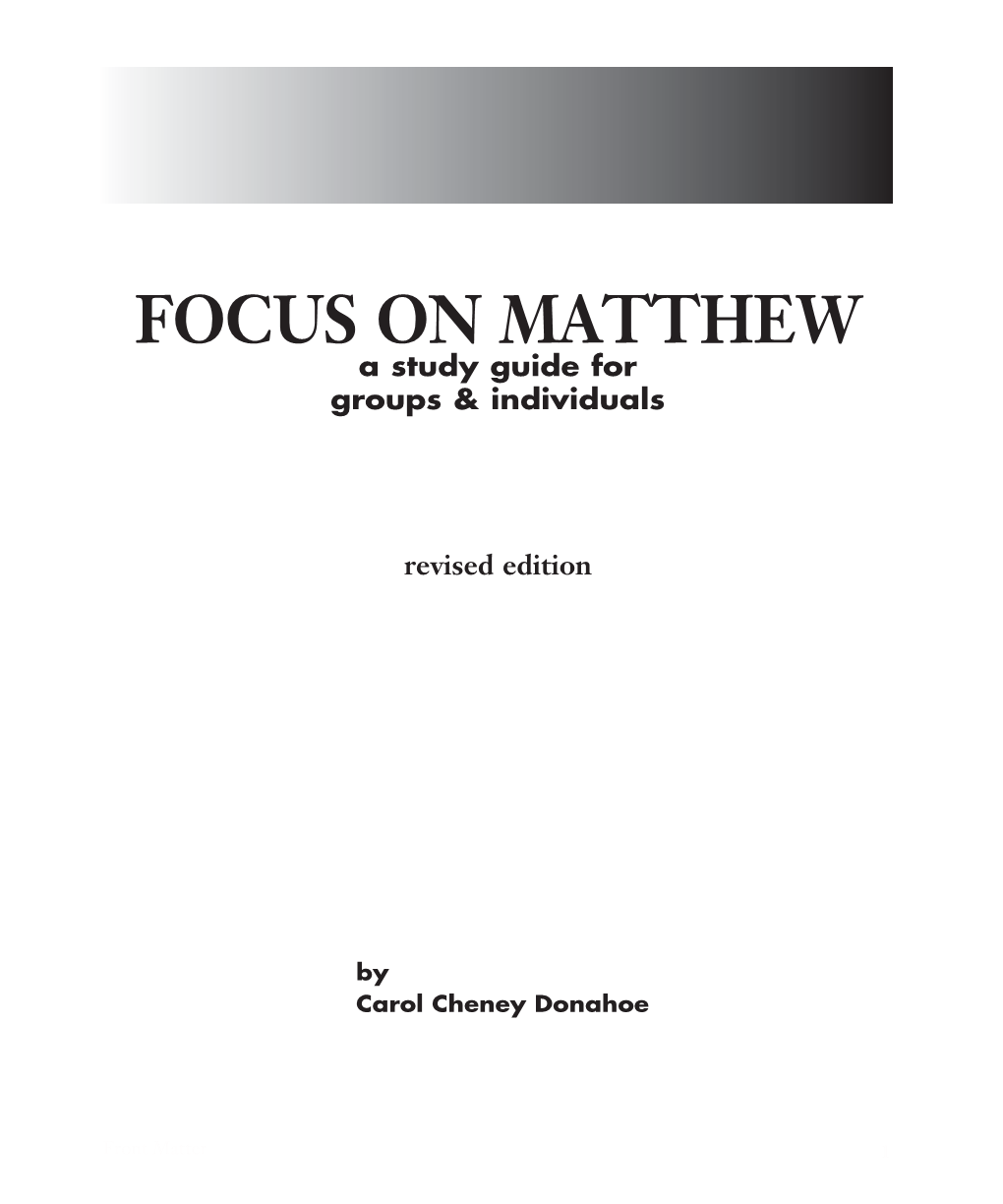 FOCUS on Matthew a Study Guide for Groups & Individuals