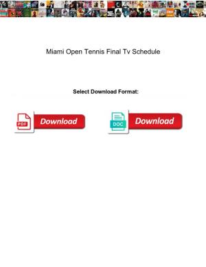 Miami Open Tennis Final Tv Schedule