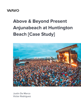 Above & Beyond Present Anjunabeach at Huntington Beach