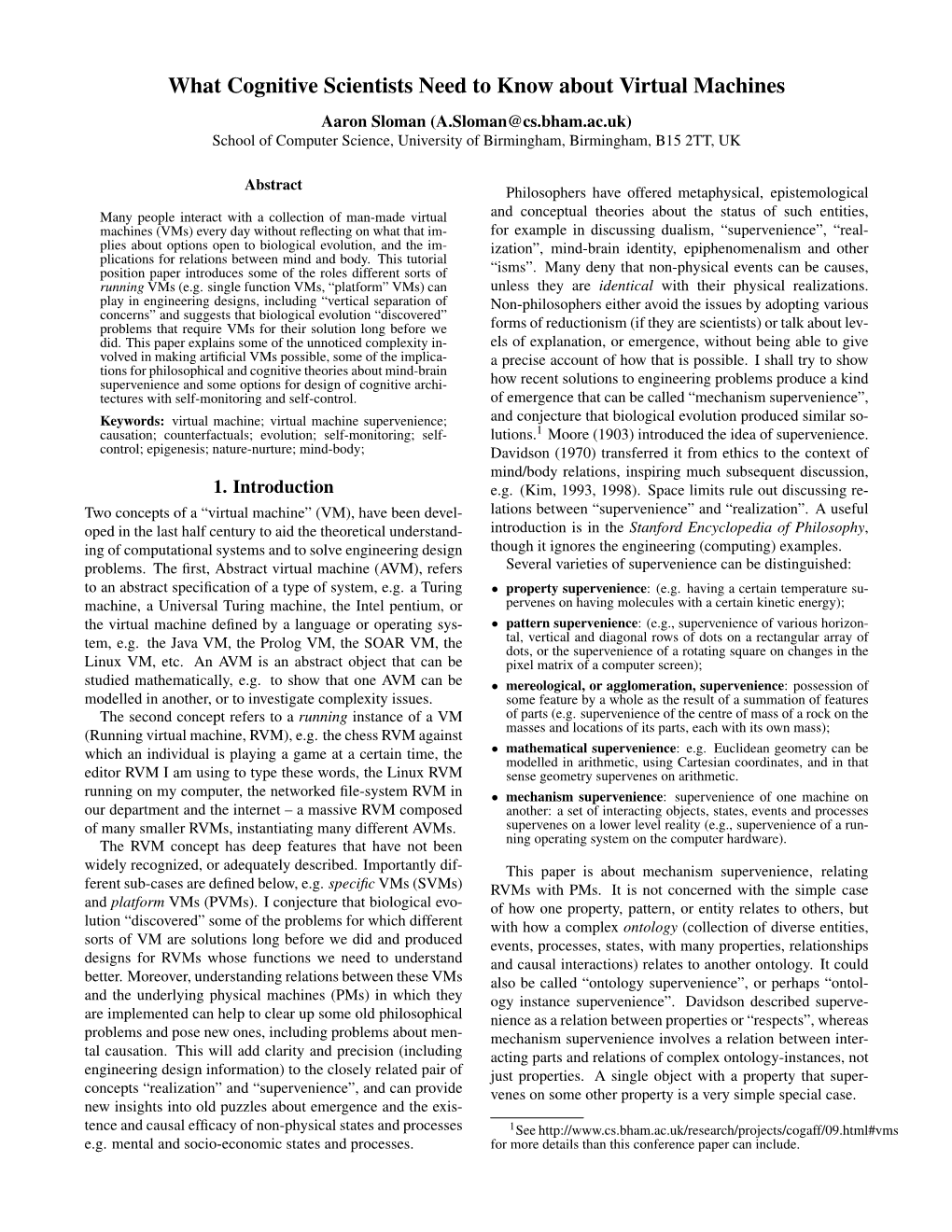 Virtual Machines Aaron Sloman (A.Sloman@Cs.Bham.Ac.Uk) School of Computer Science, University of Birmingham, Birmingham, B15 2TT, UK