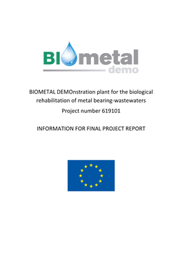 BIOMETAL Demonstration Plant for the Biological Rehabilitation of Metal Bearing-Wastewaters Project Number 619101