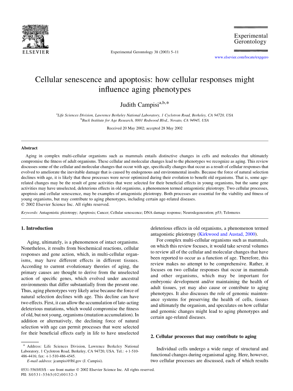 Cellular Senescence and Apoptosis: How Cellular Responses Might Influence Aging Phenotypes