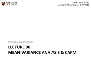 FIN501 Asset Pricing Lecture 06 Mean-Variance & CAPM
