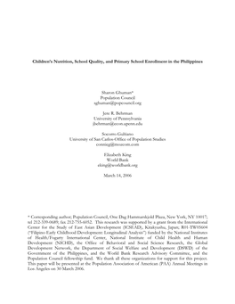 Children's Nutrition, School Quality, and Primary School Enrollment in the Philippines Sharon Ghuman* Population Council Sghum