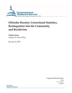 Offender Reentry: Correctional Statistics, Reintegration Into the Community, and Recidivism