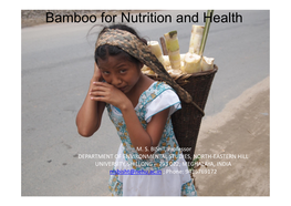 Bamboo for Nutrition and Health Bamboo As a Natural Resource for Sustainable Socio-Economic Development of North-East Region: Bamboo Shoot As Food