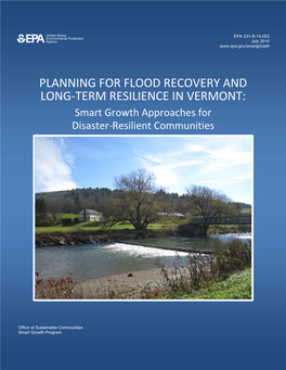 PLANNING for FLOOD RECOVERY and LONG-TERM RESILIENCE in VERMONT: Smart Growth Approaches for Disaster-Resilient Communities