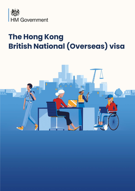 The Hong Kong British National (Overseas) Visa 2 | the Hong Kong British National (Overseas) Visa