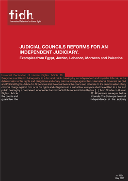 JUDICIAL COUNCILS REFORMS for an INDEPENDENT JUDICIARY. Examples from Egypt, Jordan, Lebanon, Morocco and Palestine