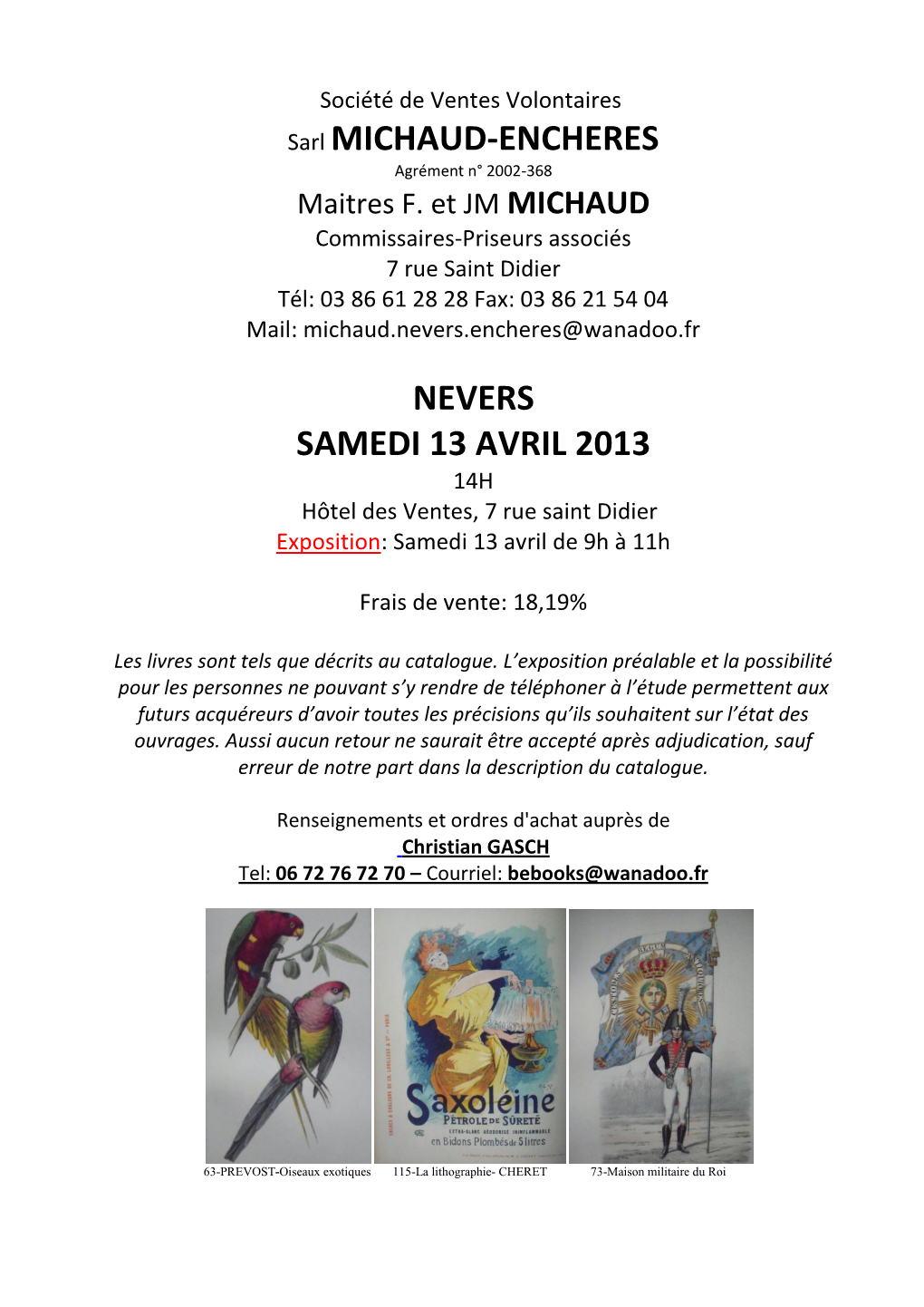 Sarl MICHAUD-ENCHERES NEVERS SAMEDI 13 AVRIL 2013
