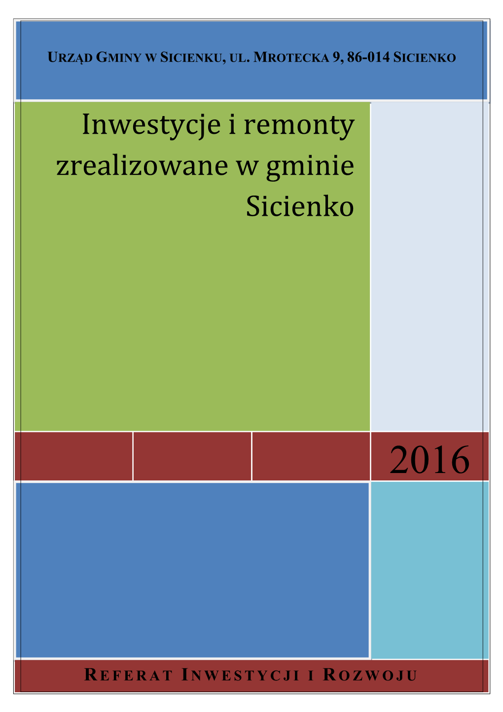 Inwestycje I Zadania Zrealizowane W Gminie Sicienko