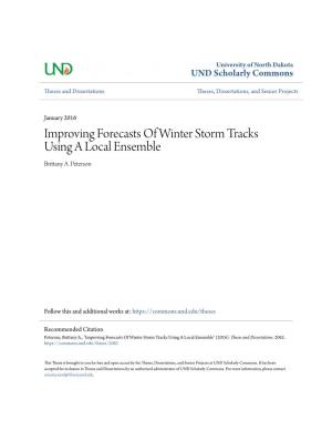 Improving Forecasts of Winter Storm Tracks Using a Local Ensemble Brittany A