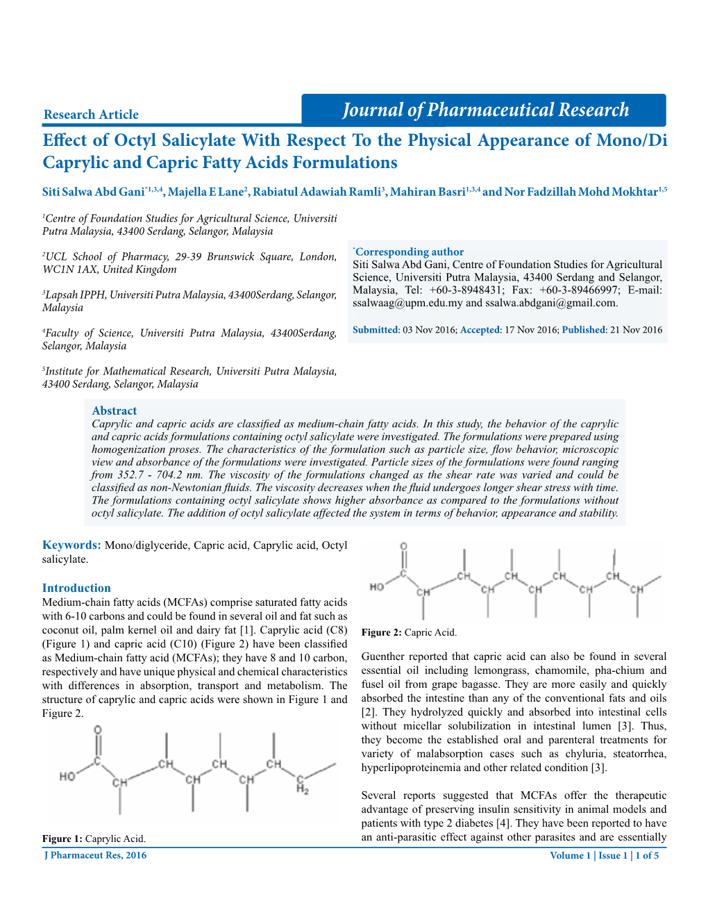 Journal of Pharmaceutical Research Effect of Octyl Salicylate with Respect to the Physical Appearance of Mono/Di Caprylic and Capric Fatty Acids Formulations