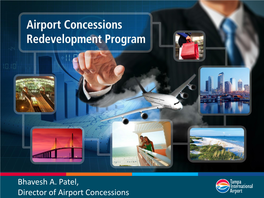 Bhavesh A. Patel, Director of Airport Concessions Agenda