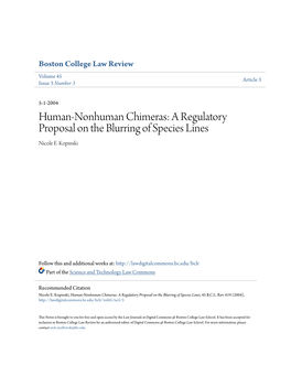 Human-Nonhuman Chimeras: a Regulatory Proposal on the Blurring of Species Lines Nicole E