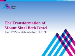 The Transformation of Mount Sinai Beth Israel June 8Th Presentation Before PHHPC