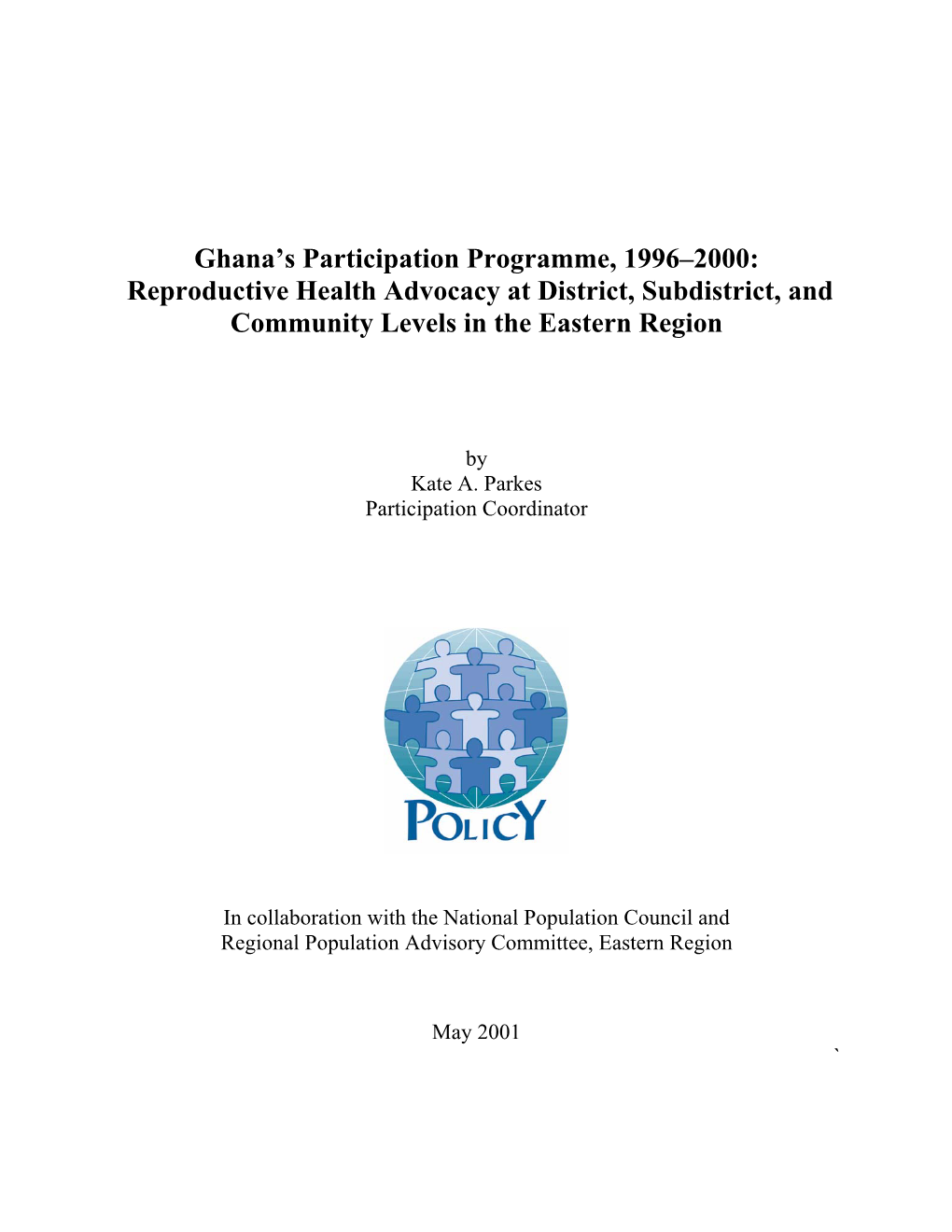 Ghana's Participation Programme, 1996–2000: Reproductive Health Advocacy at District, Subdistrict, and Community Levels in T