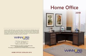 HOME OFFICE CATALOG 2018 Quality Features You Can See and Touch Table of Contents