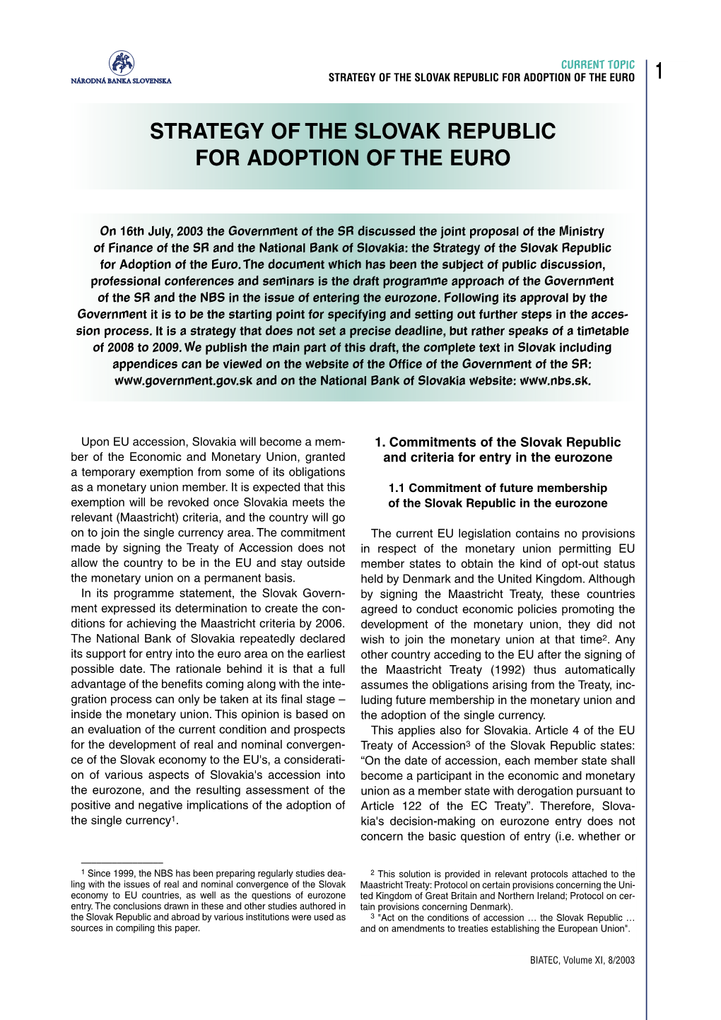 Strategy of the Slovak Republic for Adoption of the Euro 1