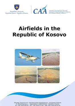 Airfields in the Republic of Kosovo Important Note