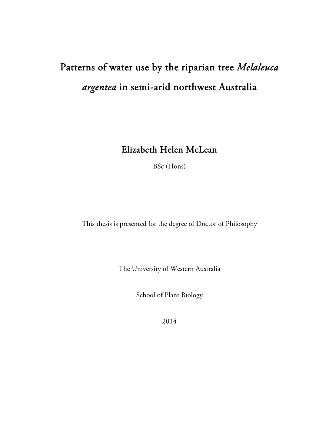 Patterns of Water Use by the Riparian Tree Melaleuca Argentea in Semi-Arid Northwest Australia